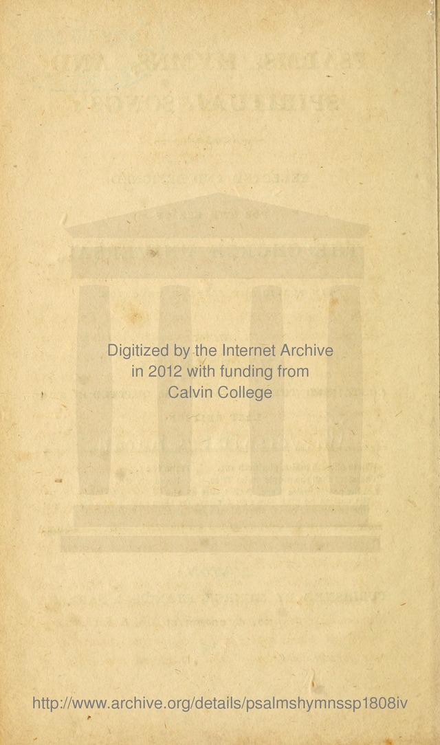 Psalms, Hymns and Spiritual Songs: selected and designed for the use of  the church universal, in public and private devotion; with an appendix, containing the original hymns omitted in the last ed. page 2