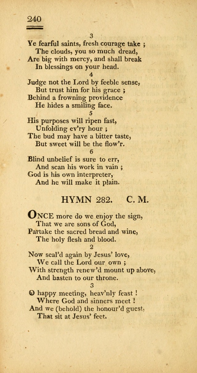 Psalms, Hymns and Spiritual Songs: selected and designed for the use of  the church universal, in public and private devotion; with an appendix, containing the original hymns omitted in the last ed. page 242