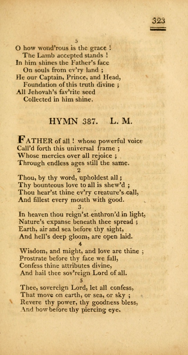 Psalms, Hymns and Spiritual Songs: selected and designed for the use of  the church universal, in public and private devotion; with an appendix, containing the original hymns omitted in the last ed. page 325