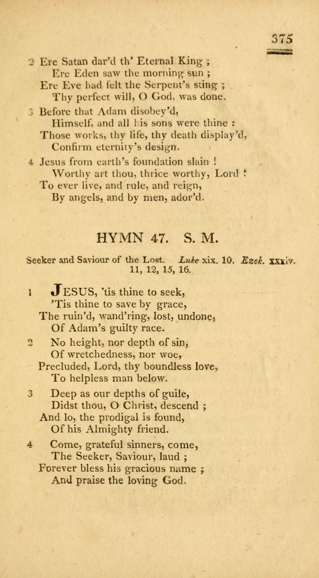 Psalms, Hymns and Spiritual Songs: selected and designed for the use of  the church universal, in public and private devotion; with an appendix, containing the original hymns omitted in the last ed. page 377