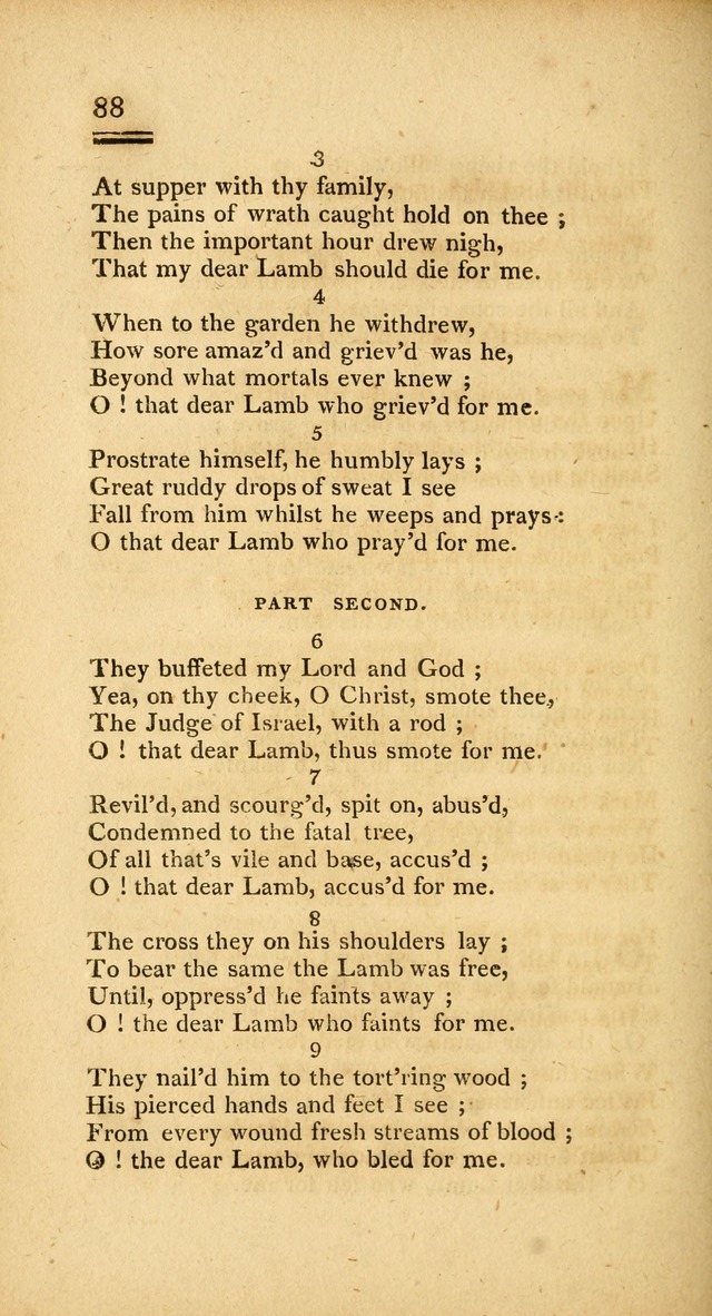 Psalms, Hymns and Spiritual Songs: selected and designed for the use of  the church universal, in public and private devotion; with an appendix, containing the original hymns omitted in the last ed. page 88