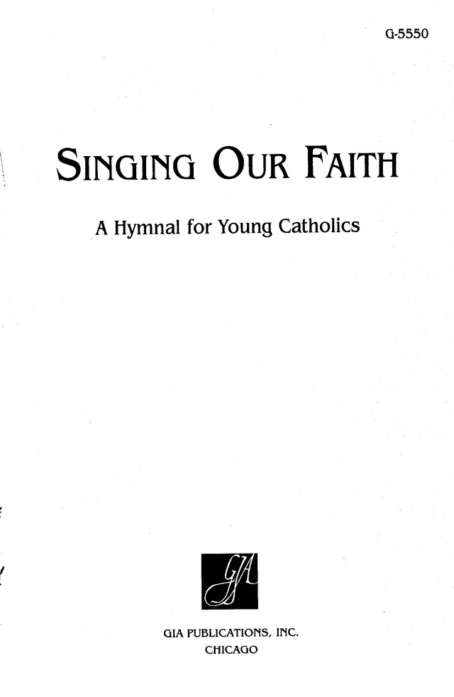 Singing Our Faith: a hymnal for young Catholics page i
