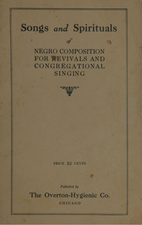 Songs and Spirituals of negro composition for revivals and congregational singing page cover