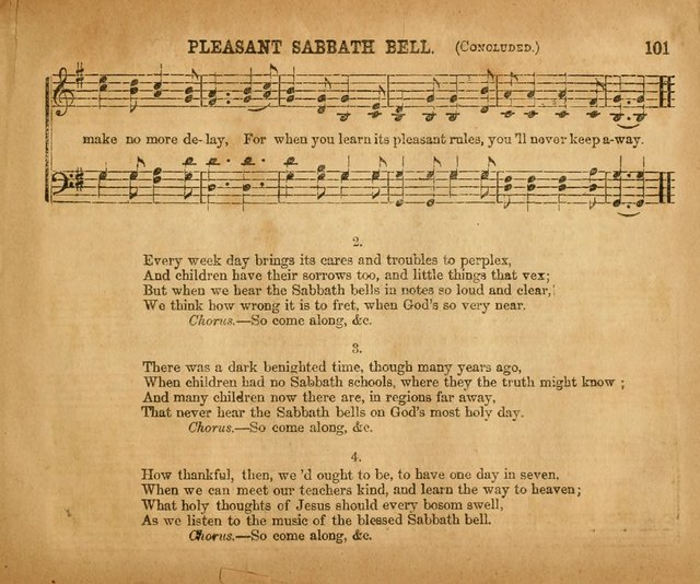 Sabbath School Bell No. 2: a superior collection of choice tunes, newly arranged and composed, and a large number of excellent hymns written expressly for this work, which are well adapted for...      page 101