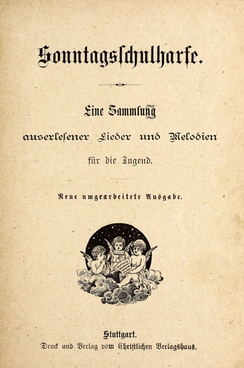 Sonntagsschulharfe: Eine Sammlung auserlesener Lieder und Melodien für die Jugend page ii