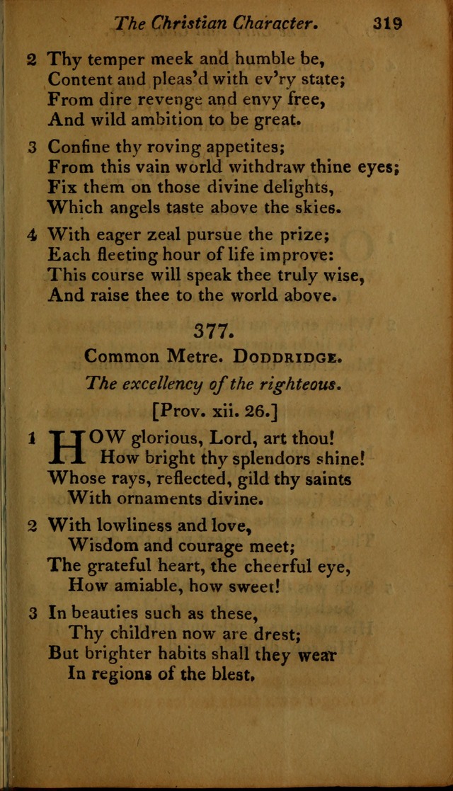 A Selection of Sacred Poetry: consisting of psalms and hymns, from Watts, Doddridge, Merrick, Scott, Cowper, Barbauld, Steele ...compiled for  the use of the Unitarian Church in Philadelphia page 319