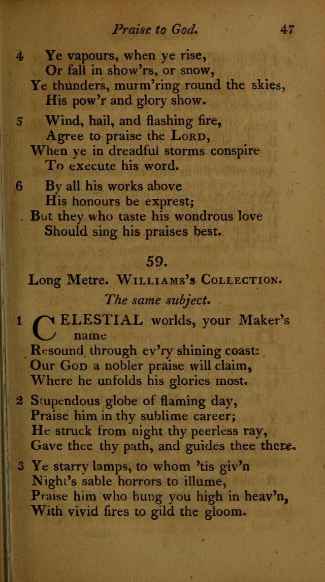 A Selection of Sacred Poetry: consisting of psalms and hymns, from Watts, Doddridge, Merrick, Scott, Cowper, Barbauld, Steele ...compiled for  the use of the Unitarian Church in Philadelphia page 47