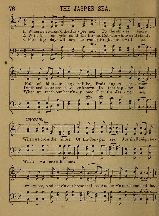 Sunday-School Songs: a new collection of hymns and tunes specially prepared for the use of Sunday-schools and for social and family worship. (3rd. ed.) page 76