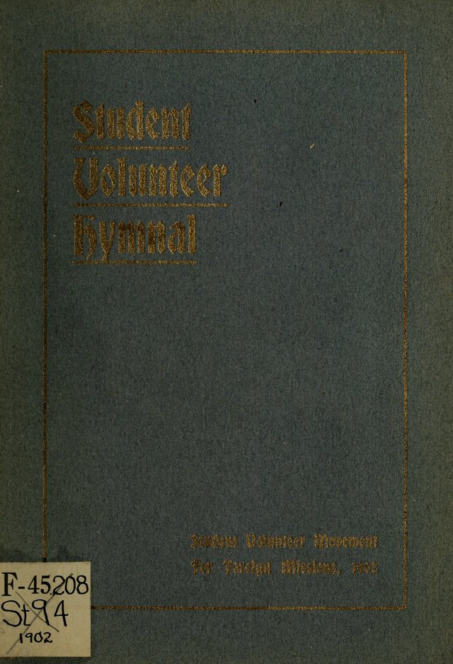 Student Volunteer Hymnal: Fourth International Convention, Toronto, 1902 page ii