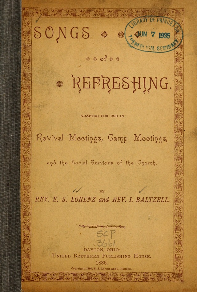 Songs of Refreshing: adapted for use in revival meetings, camp meetings, and the social services of the church. page 1