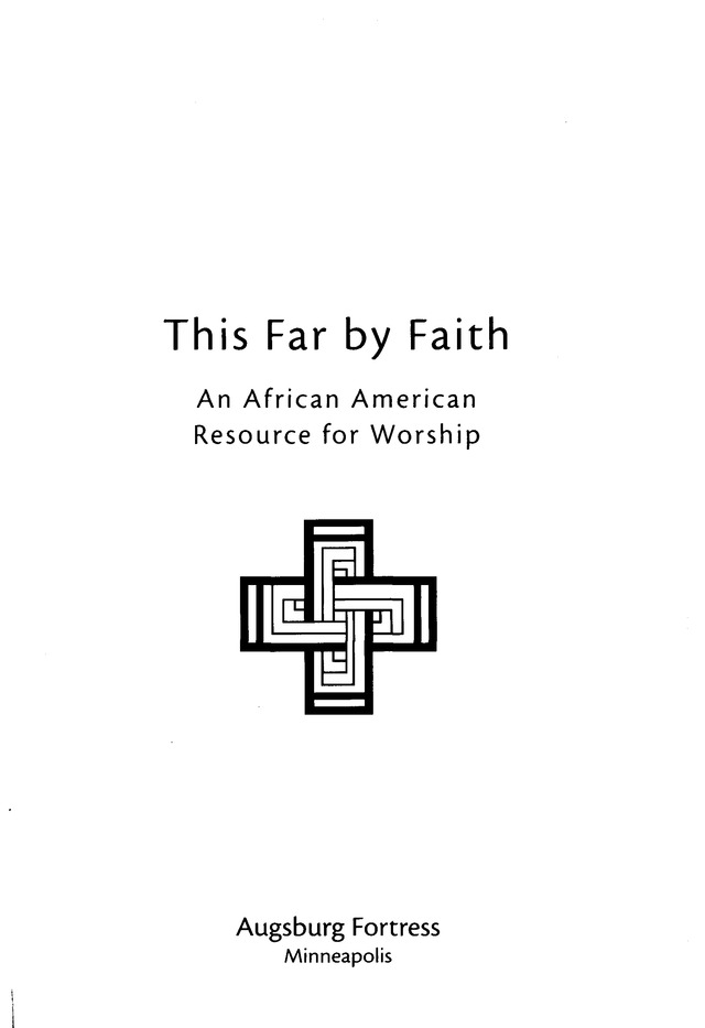 This Far By Faith: an African American resource for worship page 3