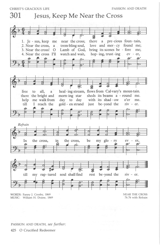 The United Methodist Hymnal 301. Jesus, keep me near the cross