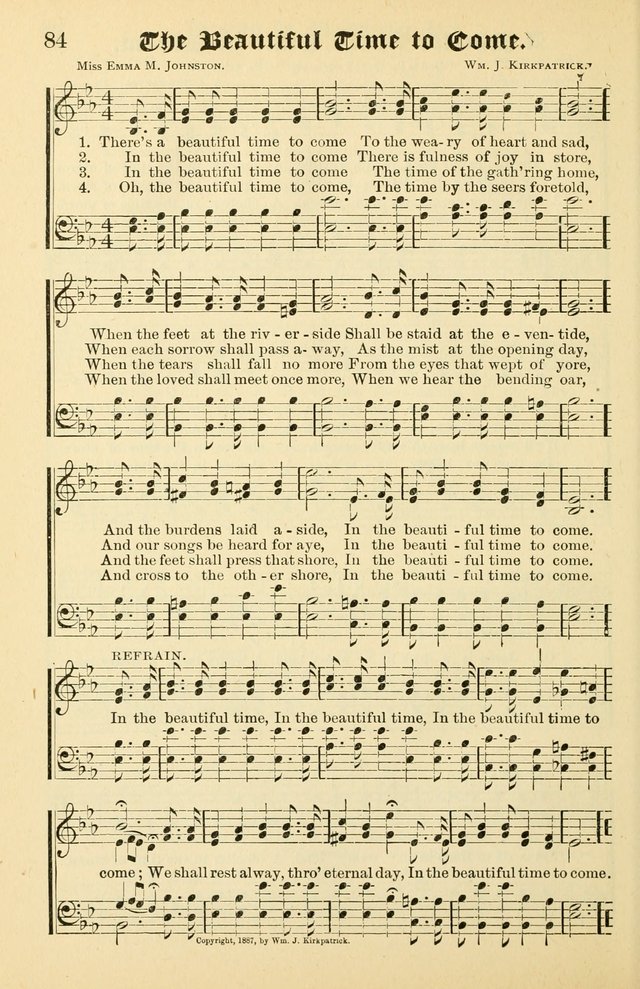 Unfading Treasures: a compilation of sacred songs and hymns, adapted for use by Sunday schools, Epworth Leagues, endeavor societies, pastors, evangelists, choristers, etc. page 84